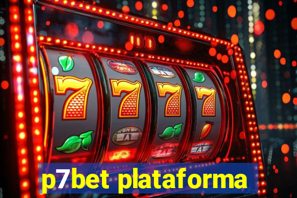 p7bet plataforma